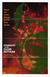 Invasion of the Flesh Hunters