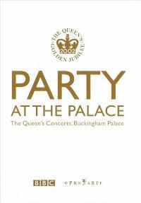 Party at the Palace: The Queen's Concerts, Buckingham Palace (TV)