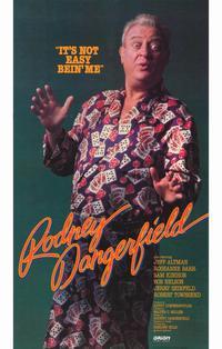 It's Not Easy Bein' Me: The Rodney Dangerfield Show