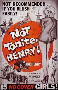 Not Tonite, Henry!