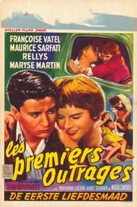Premiers outrages, Les