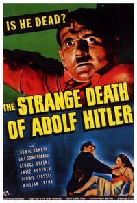 The Strange Death of Adolph Hitler