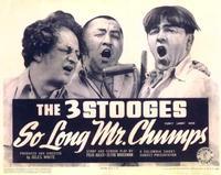 Three Stooges: So Long Mr. Chumps