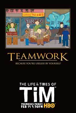 The Life & Times of Tim