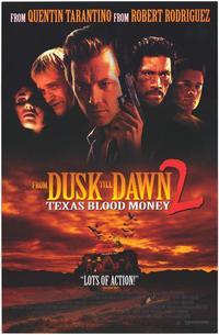 From Dusk Till Dawn 2: Texas Blood Money