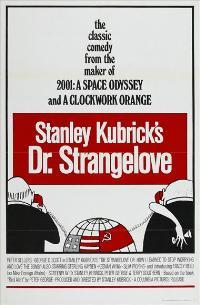 Dr. Strangelove or: How I Learned to Stop Worrying and Love the Bomb