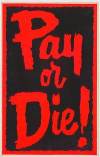 Pay or Die
