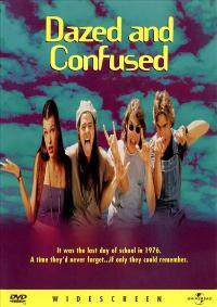 Dazed and Confused