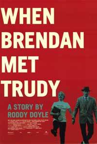 When Brendan Met Trudy