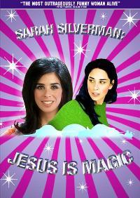 Sarah Silverman: Jesus is Magic