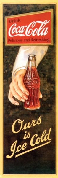 Coca Cola - Our Is Ice Cold