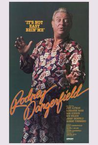 Rodney Dangerfield: It's Not Easy Bein' Me