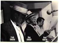 Frank Sinatra, Bing Crosby, Dean Martin