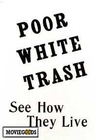 Poor White Trash