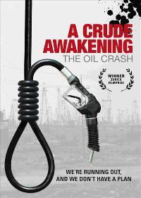 A Crude Awakening: The Oil Crash