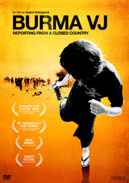 Burma VJ: Reporting from a Closed Country