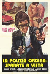 Polizia Ordina: sparate a vista, La