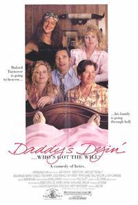 Daddy's Dying...Who's Got the Will?