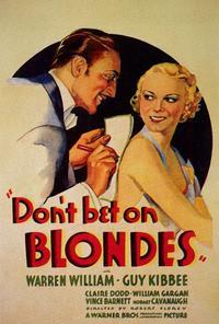 Don't Bet on Blondes