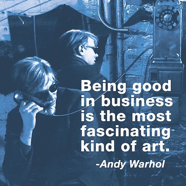 Being good in business is the most fascinating kind of art (color square)