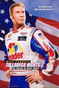 Talladega Nights: The Ballad of Ricky Bobby