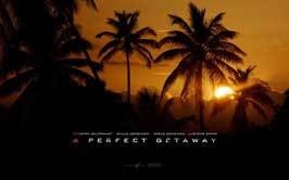 A Perfect Getaway