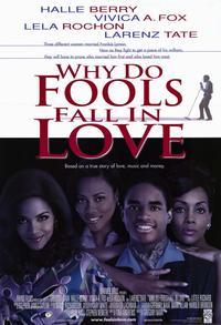 Why Do Fools Fall in Love?
