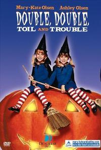 Double, Double, Toil and Trouble