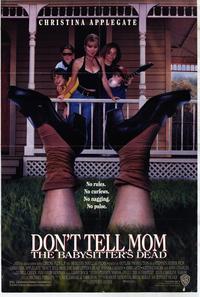 Donï¿½t Tell Mom the Babysitter's Dead