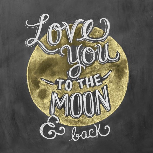 Love You To The Moon & Back