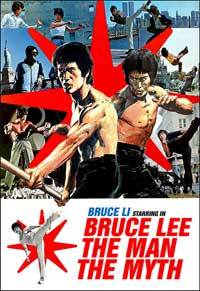 Bruce Lee: The Man, the Myth
