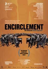 Encirclement - Neo-Liberalism Ensnares Democracy