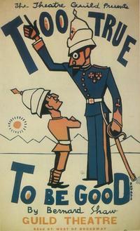 Too True To Be Good (Broadway)