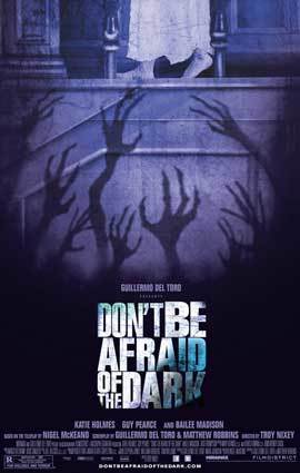 Don't Be Afraid of the Dark