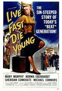 Live Fast, Die Young