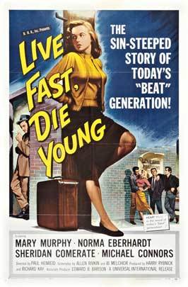 Live Fast, Die Young