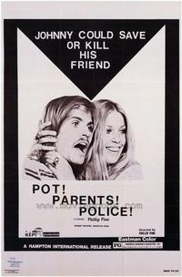 Pot! Parents! Police!