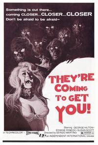 They're Coming to Get You