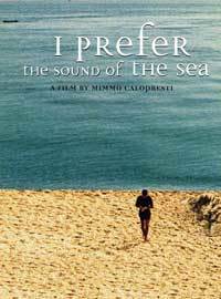 I Prefer the Sound of the Sea