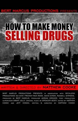 How to Make Money Selling Drugs