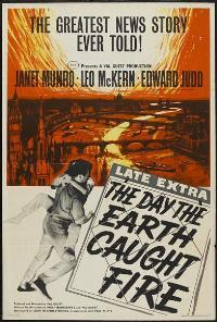 The Day the Earth Caught Fire