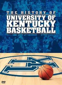 The History of University of Kentucky Basketball