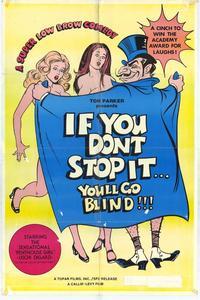 If You Don't Stop It. . .You'll Go Blind