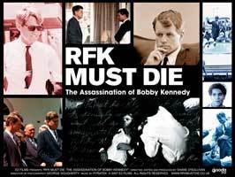 RFK Must Die: The Assassination of Bobby Kennedy