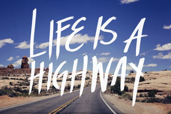 Life is a Highway